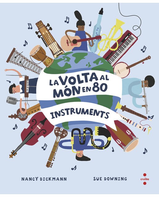 Imagen 0 de La volta al món en 80 instruments  (Tapa dura)
