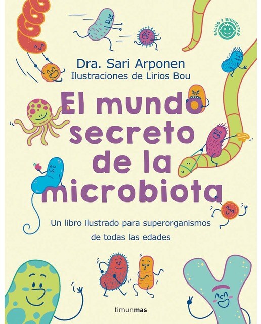 Imagen 0 de El mundo secreto de la microbiota  (Tapa dura)