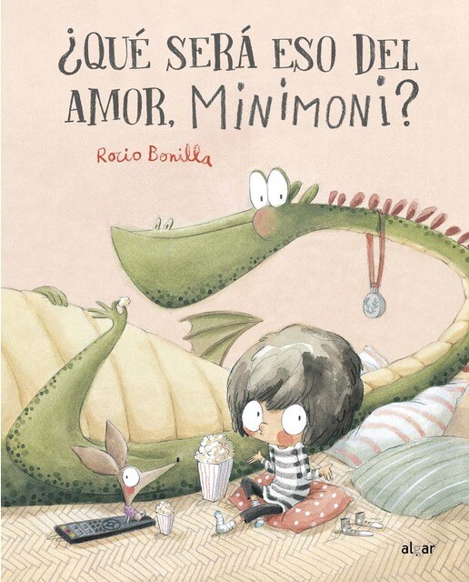 Imagen 1 de ¿Qué será eso del amor, Minimoni? (Tapa dura)
