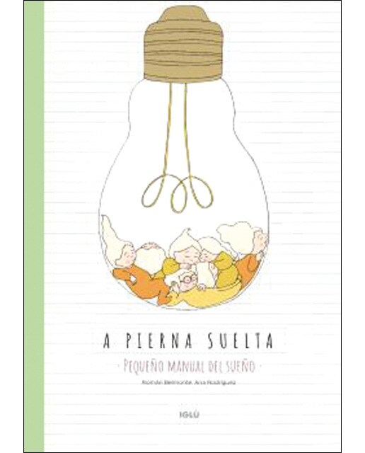 Imagen 0 de A pierna suelta: Pequeño manual del sueño