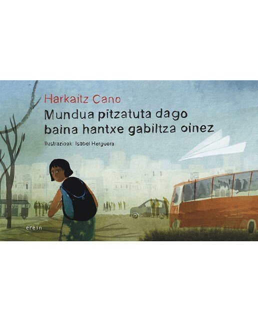 Imagem 0 de Mundua pitzatuta dago baina hantxe gabiltza oinez (Capa dura)
