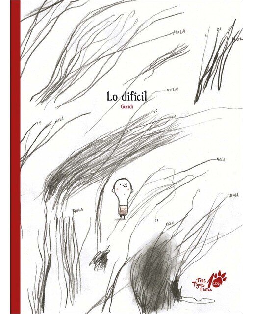 Imagen 0 de Lo difícil: Edición 10º aniversario TTT  (Tapa dura)