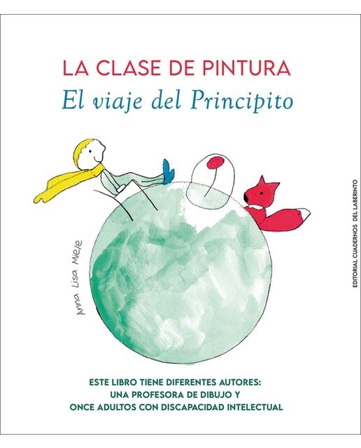 Imagen 1 de La clase de pintura. El viaje del Principito