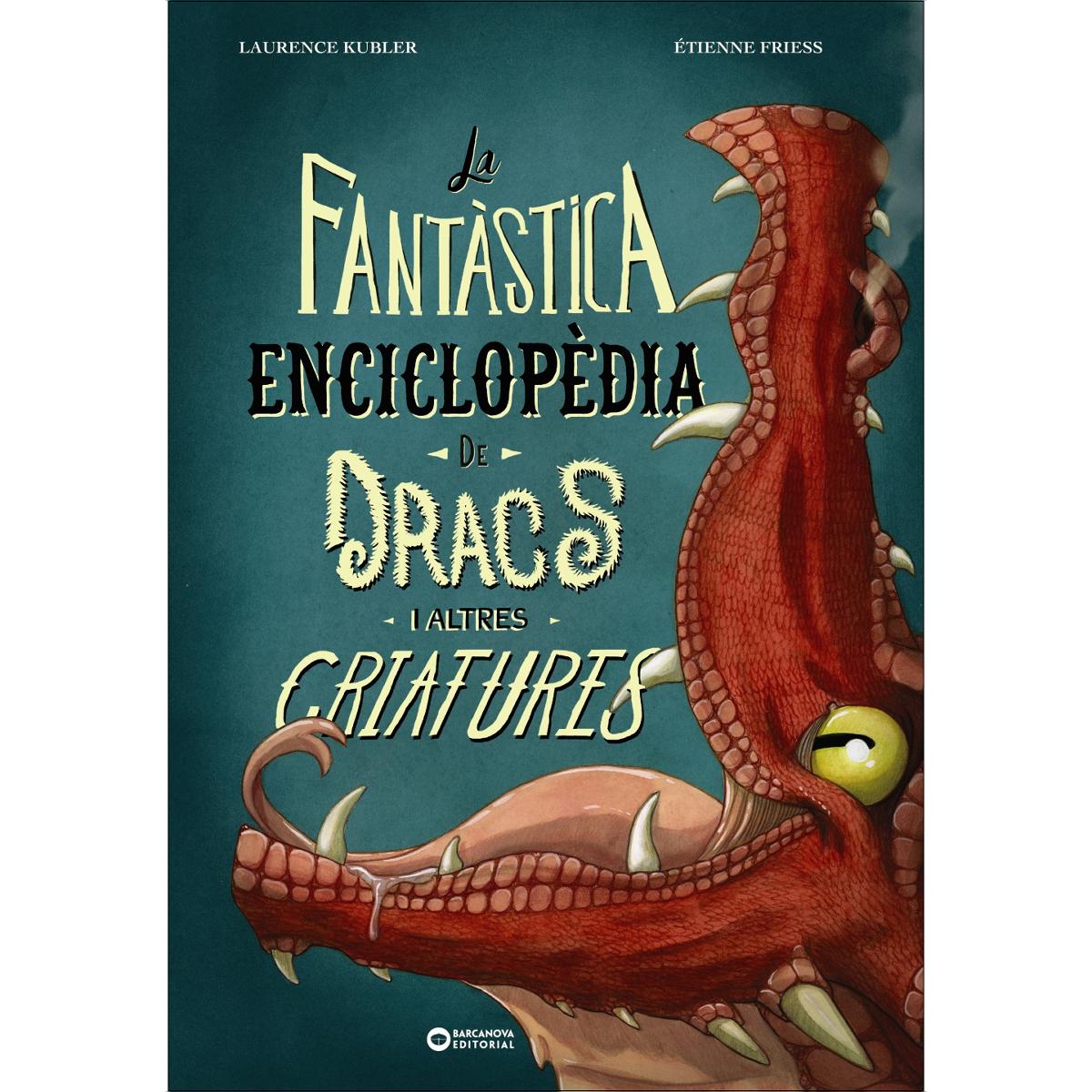 Imagen 1 de La fantàstica enciclopèdia de dracs i altres criatures  (Tapa dura)