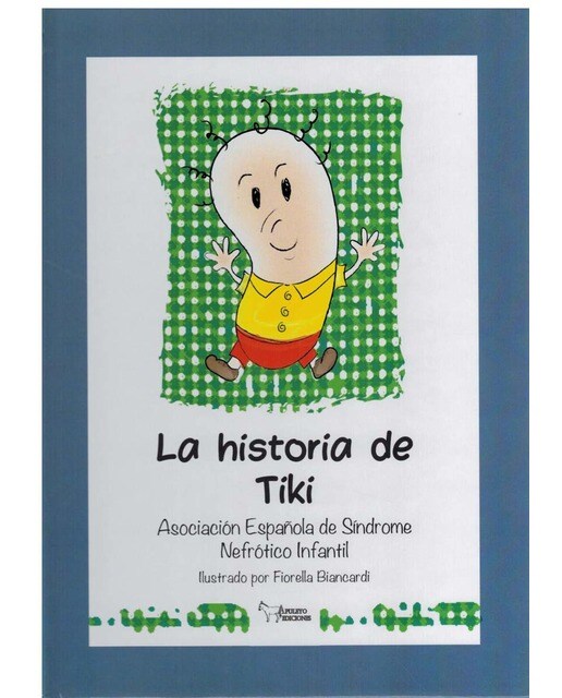 La historia de Tiki: Asociación Española de Síndrome Nefrótico Infantil