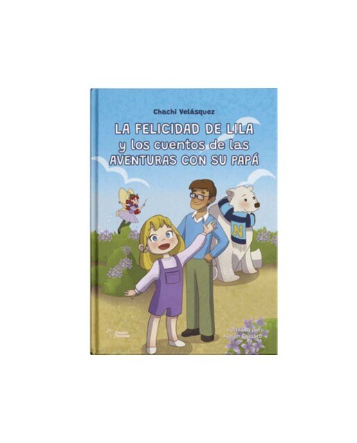 LA FELICIDAD DE LILA y los cuentos de las AVENTURAS CON SU PAPÁ