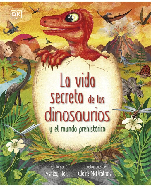 Imagen 0 de La vida secreta de los dinosaurios (Tapa dura)
