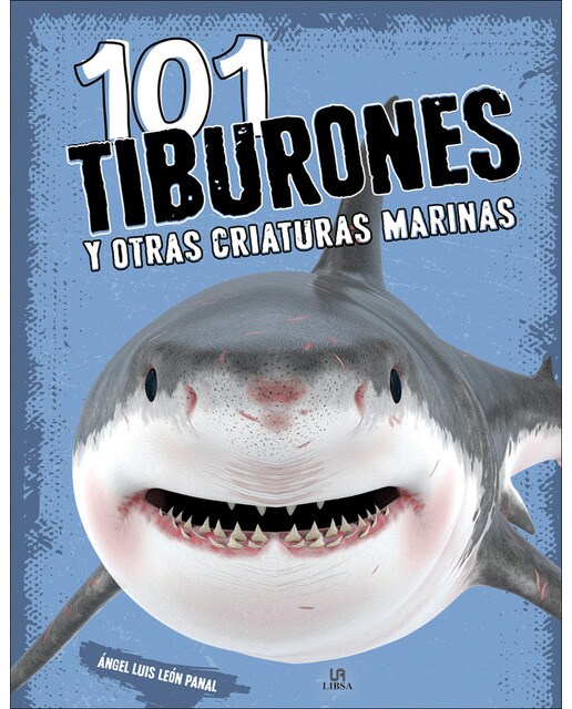 101 Tiburones y Otras Criaturas Marinas