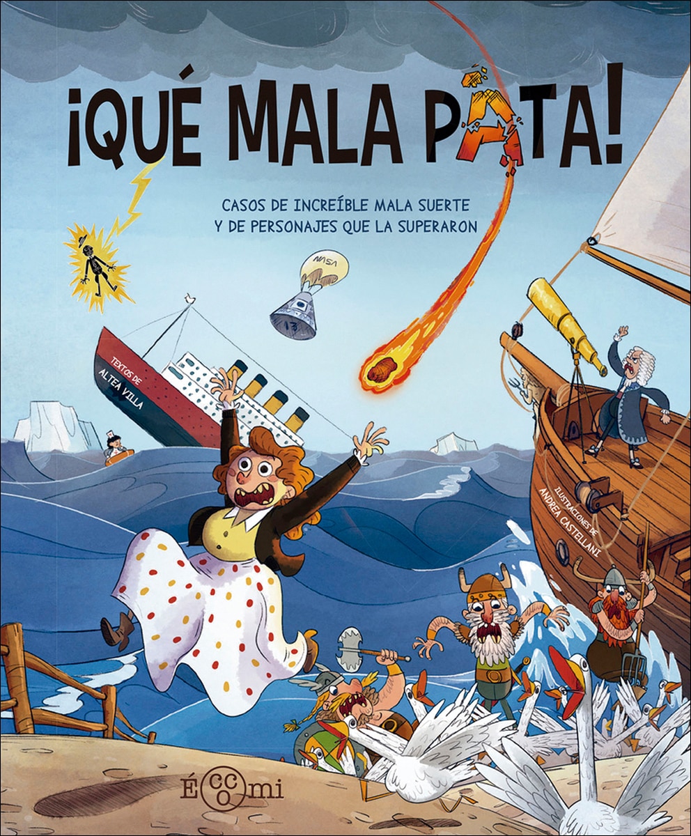 Imagem 0 de ¡Qué mala pata!: Casos de increíble mala suerte y de los personajes que la superaron