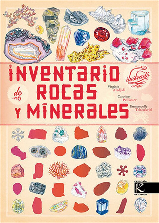 Imagen 0 de INVENTARIO ILUSTRADO DE ROCAS Y MINERALES (Tapa dura)
