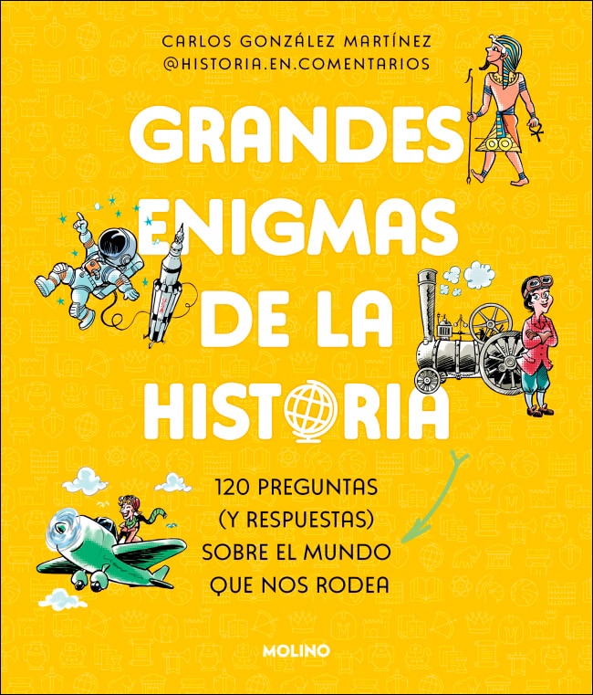 Imagen 1 de Grandes enigmas de la historia (Colección Grandes enigmas): 120 preguntas (y respuestas) sobre el mundo que nos rodea (Tapa blanda)