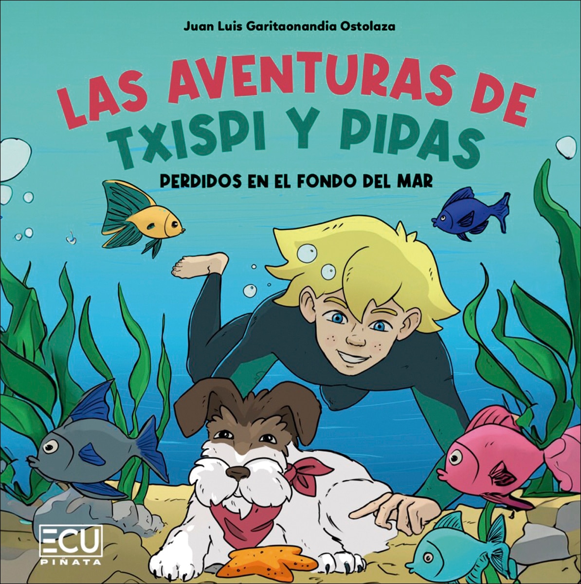 Imagen 0 de Las aventuras de Txispi y Pipas. Perdidos en el fondo del mar (Tapa blanda)