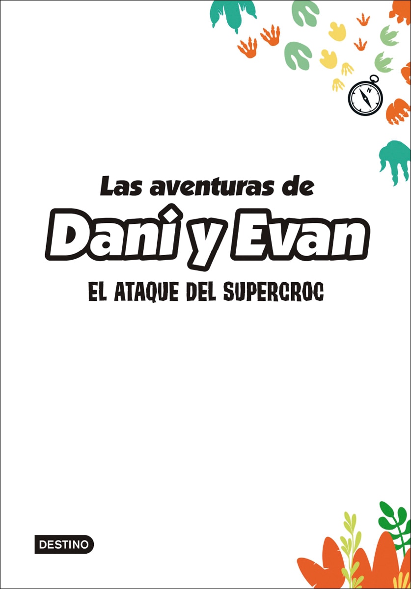 Las aventuras de Dani y Evan 11. El ataque del supercroc 3