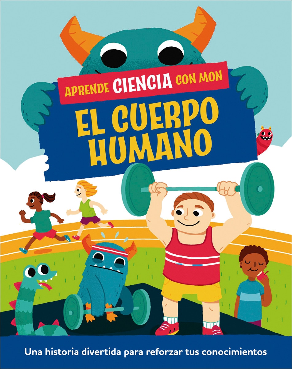 Imagen 0 de Aprende ciencia con Mon. El cuerpo humano  (Tapa blanda)
