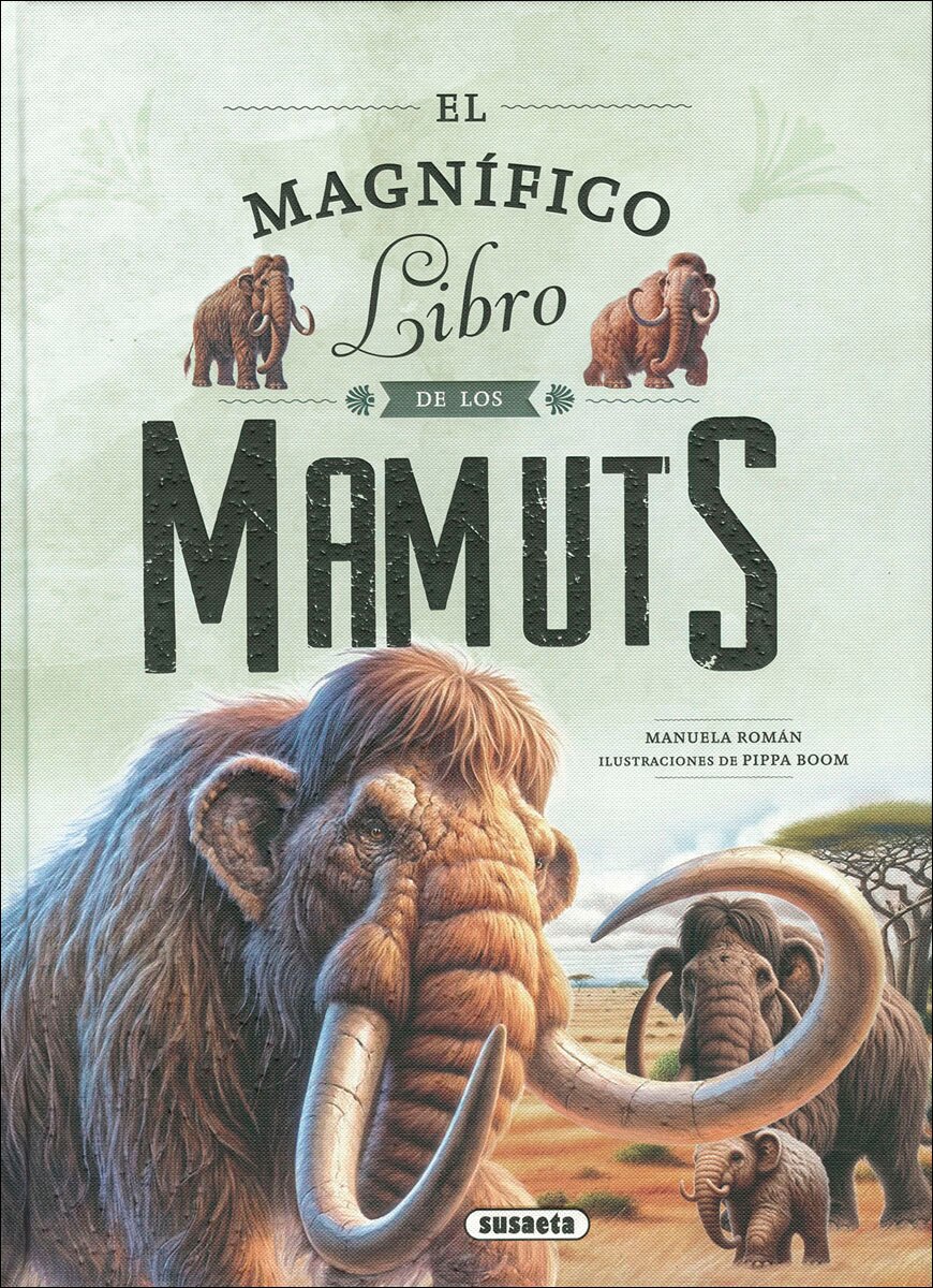 Imagen 0 de EL MAGNIFICO LIBRO DE LOS MAMUTS  (Tapa dura)