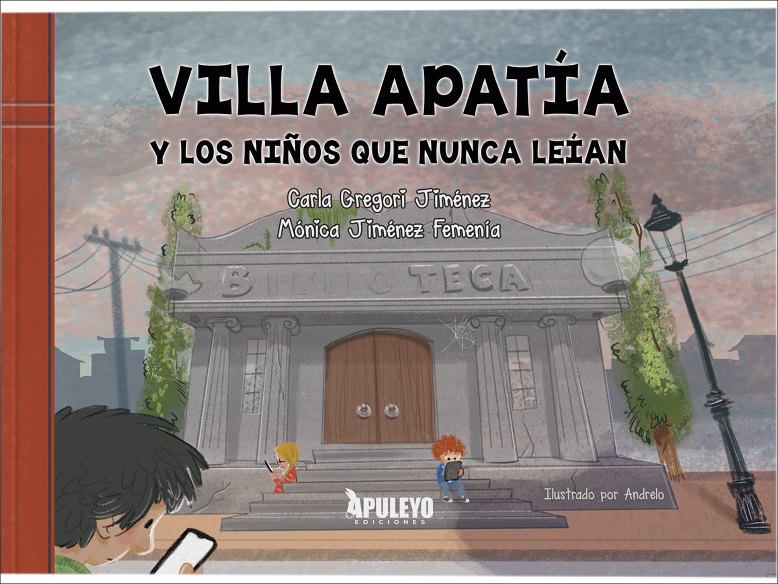 Villa Apatia Y los niños que nunca leían