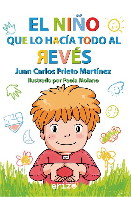 Imagen 0 de El niño que lo hacía todo al revés (Tapa blanda)