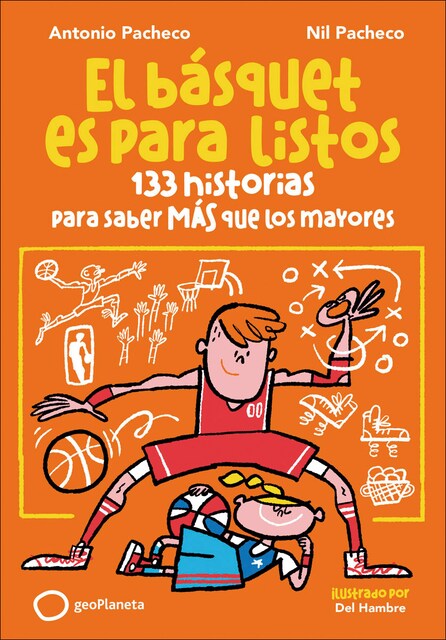 Imagem 0 de El básquet es para listos: 133 historias para saber más que los mayores (Capa mole com abas)