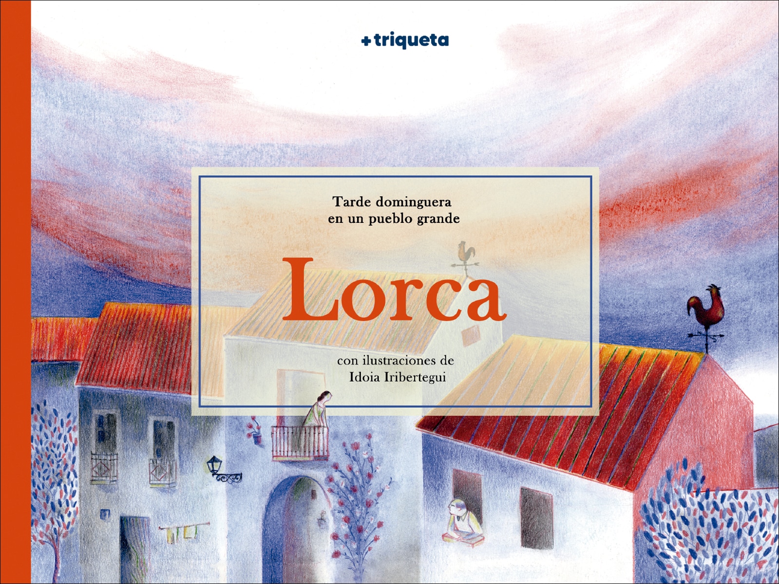 LORCA, TARDE DOMINGUERA EN UN PUEBLO GRANDE (Capa dura) 1