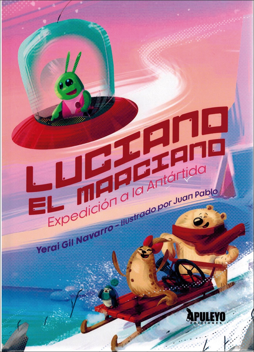 Luciano el marciano: expedición en la Antártida 1
