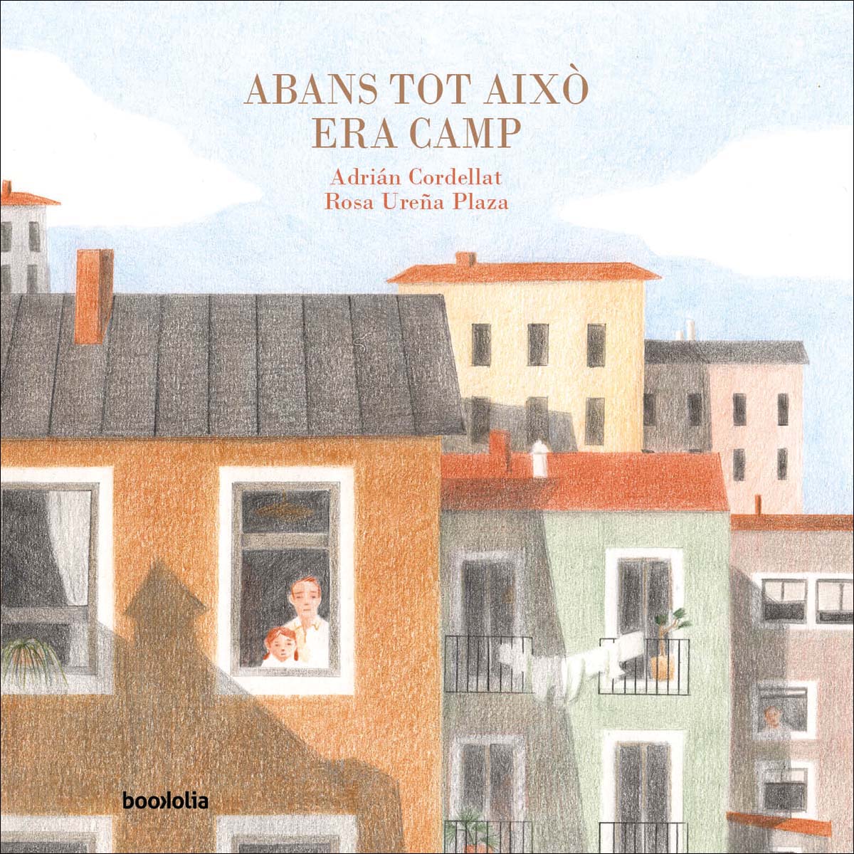 Abans tot això era camp (Capa dura) 1