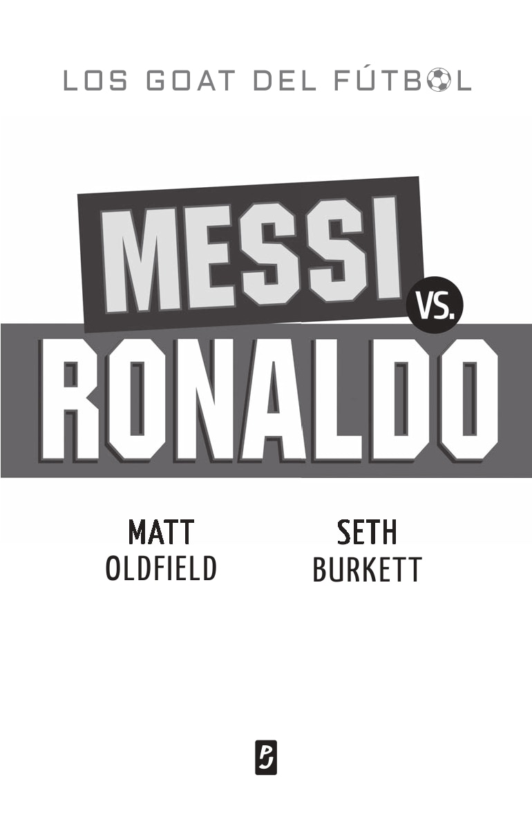 GOAT. Messi vs. Ronaldo (Capa mole) 12