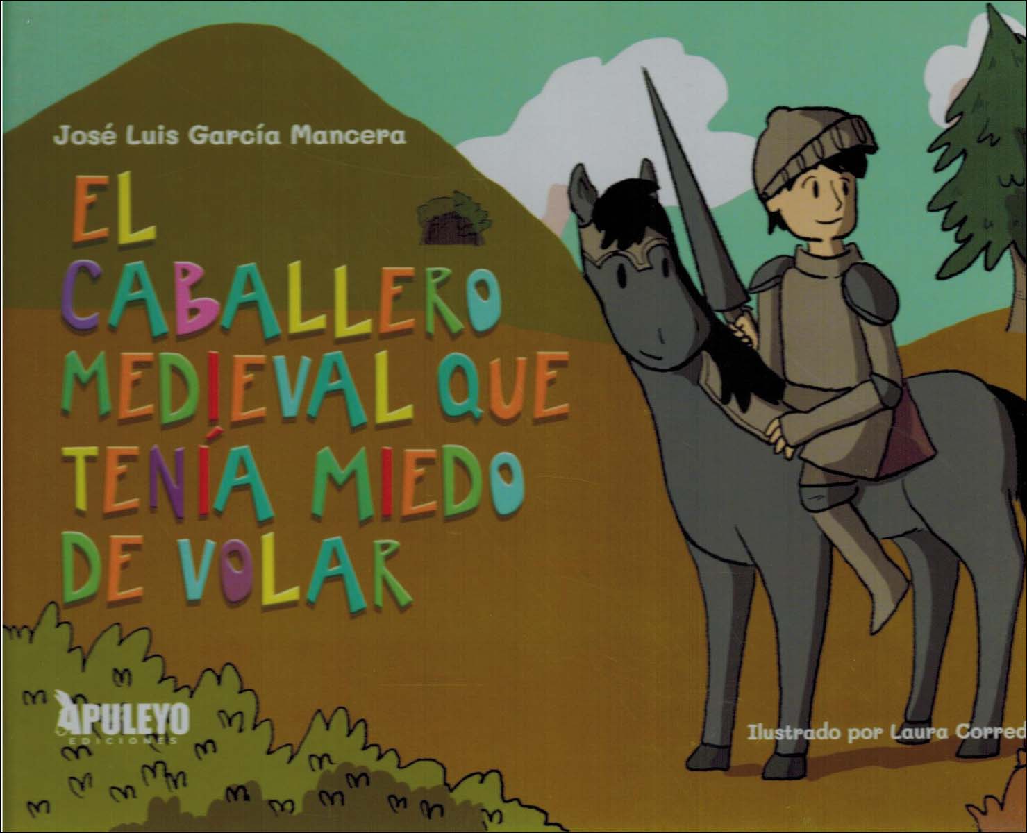 Imagen 0 de El caballero medieval que tenía miedo a volar