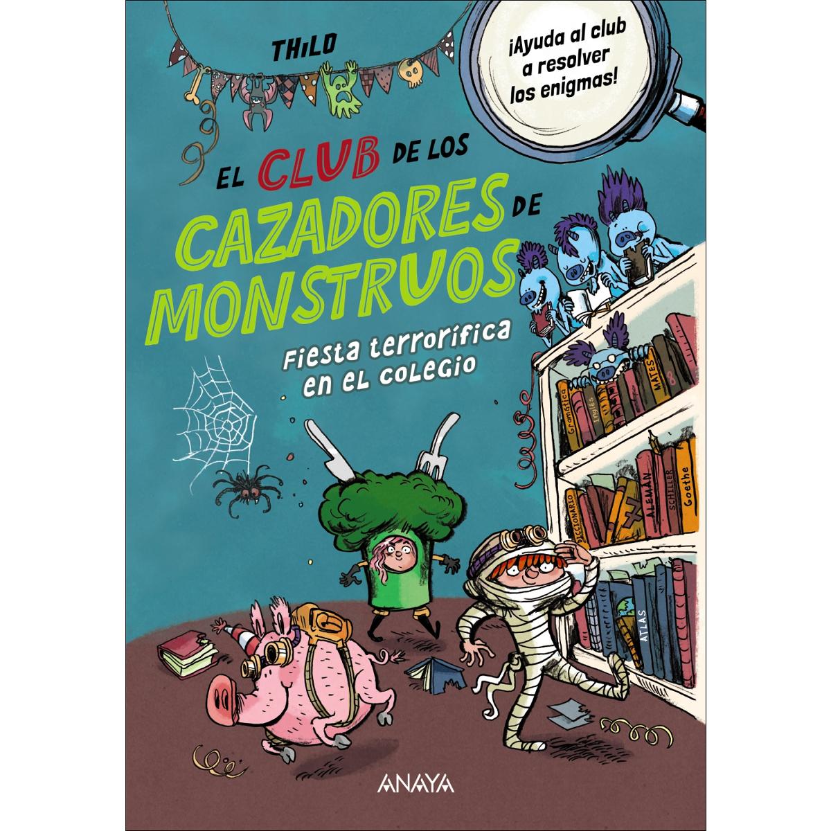 El Club de los Cazadores de Monstruos: Fiesta terrorífica en el colegio 1