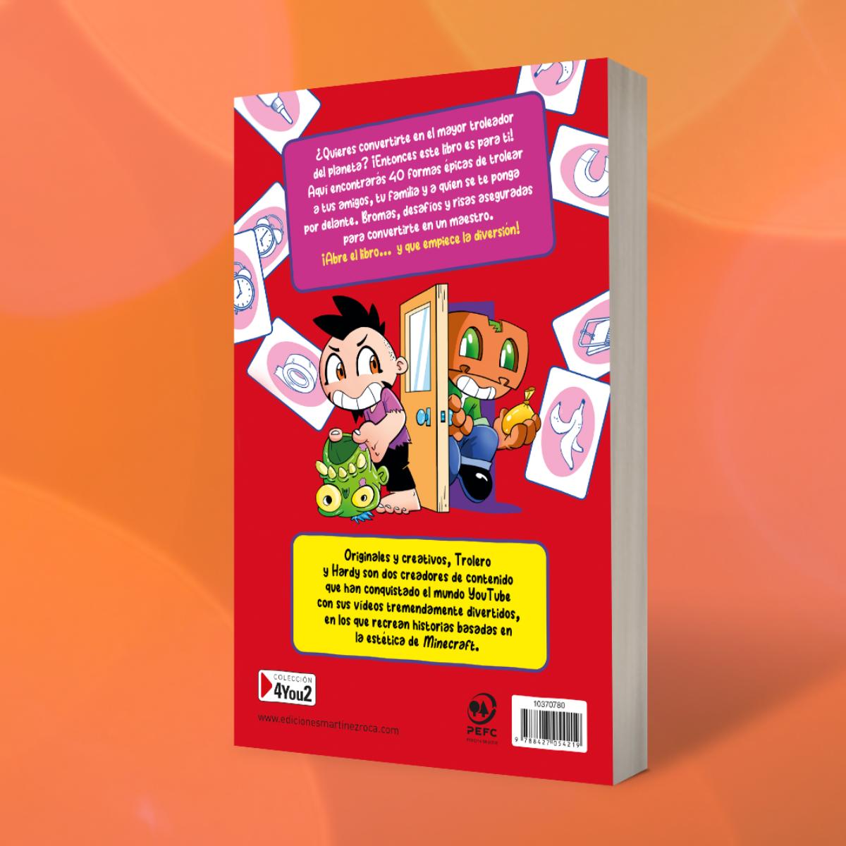 Trolardy presenta...  40 formas de trolear a tus amigos (Capa mole) 4