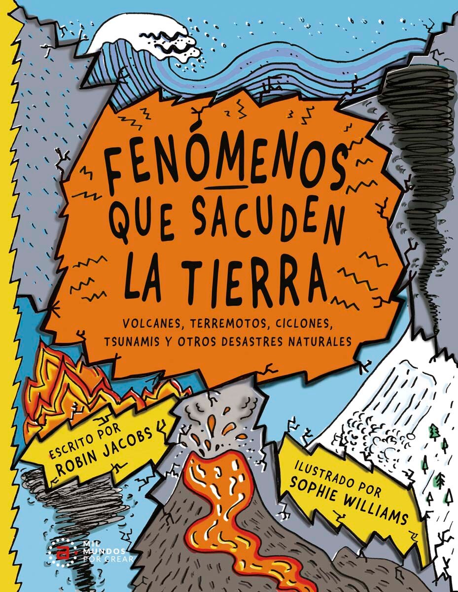 Imagem 0 de Fenómenos que sacuden la Tierra: Volcanes, terremotos, ciclones, tsunamis y otros desastres naturales (Capa mole)