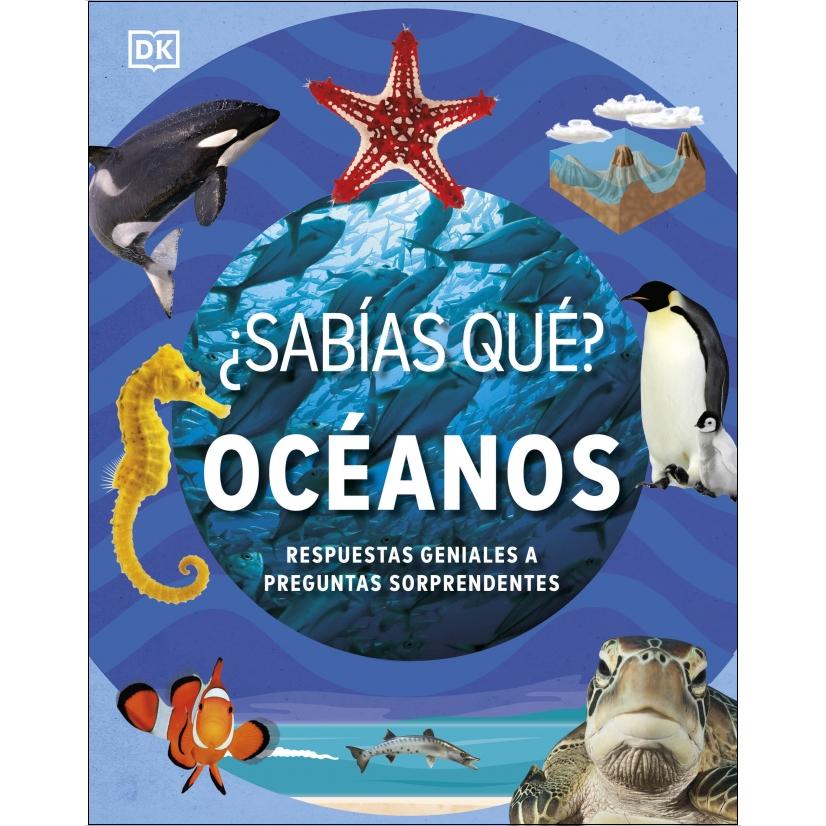 ¿Sabías qué? Océanos: Respuestas geniales a preguntas sorprendentes (Capa dura) 1