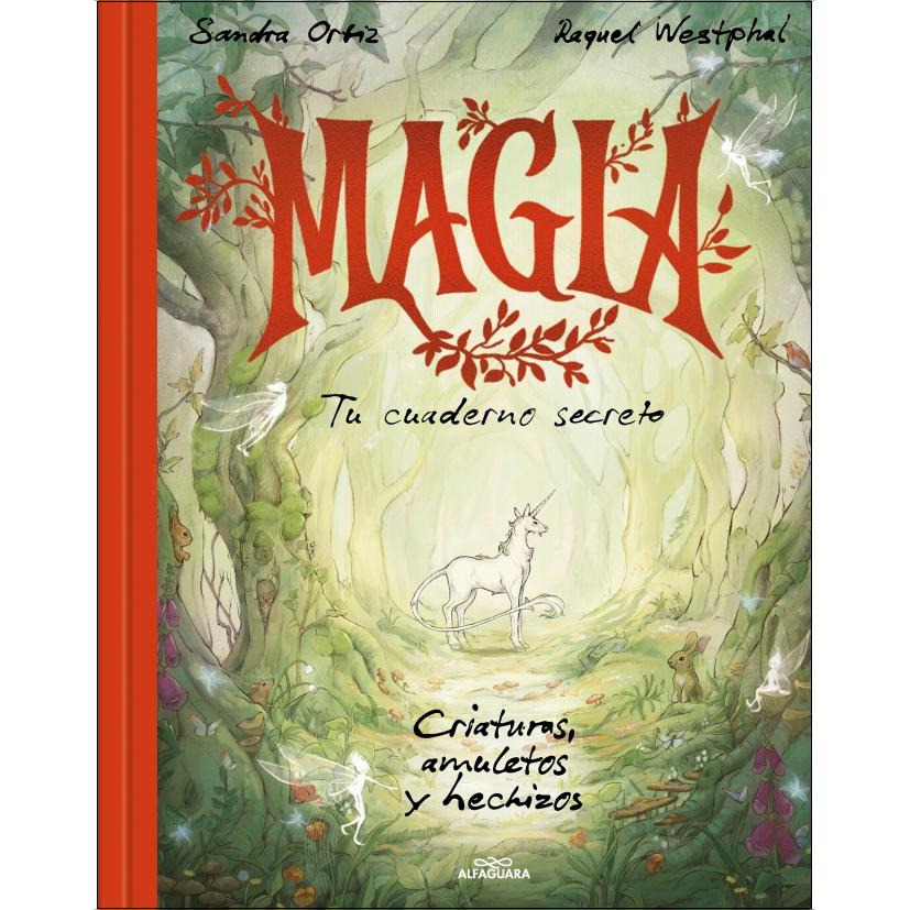 Magia. Tu cuaderno secreto: Criaturas, amuletos y hechizos (Capa dura) 1
