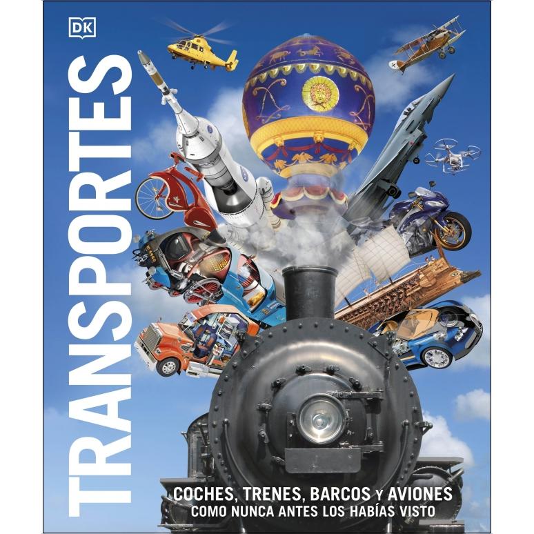 Transportes: Coches, trenes, barcos y aviones como nunca antes los habías visto (Capa dura) 1