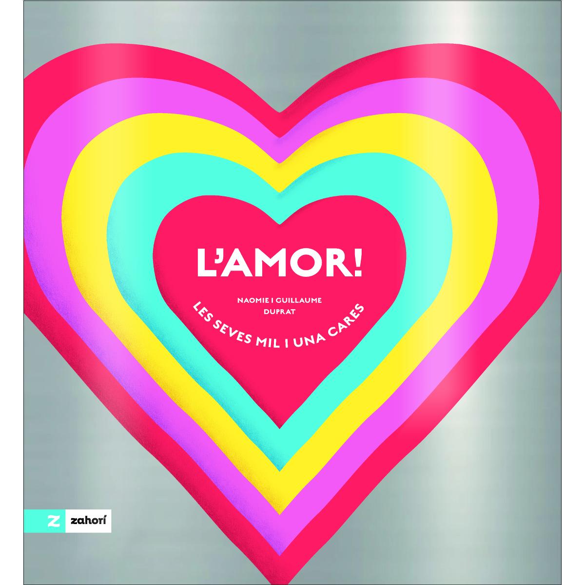 L'amor!: Les seves mil i una cares (Capa dura) 1