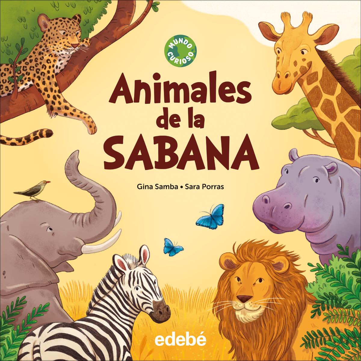 ANIMALES DE LA SABANA (Capa dura) 1