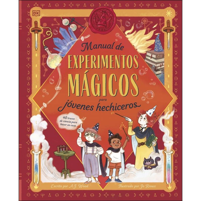 Manual de experimentos mágicos para jóvenes hechiceros: 40 trucos de ciencia para hacer en casa (Capa dura) 1