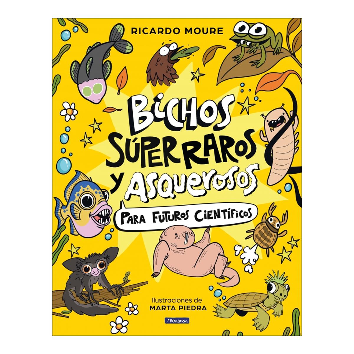 Bichos súper raros y asquerosos &para futuros científicos (Capa dura) 1