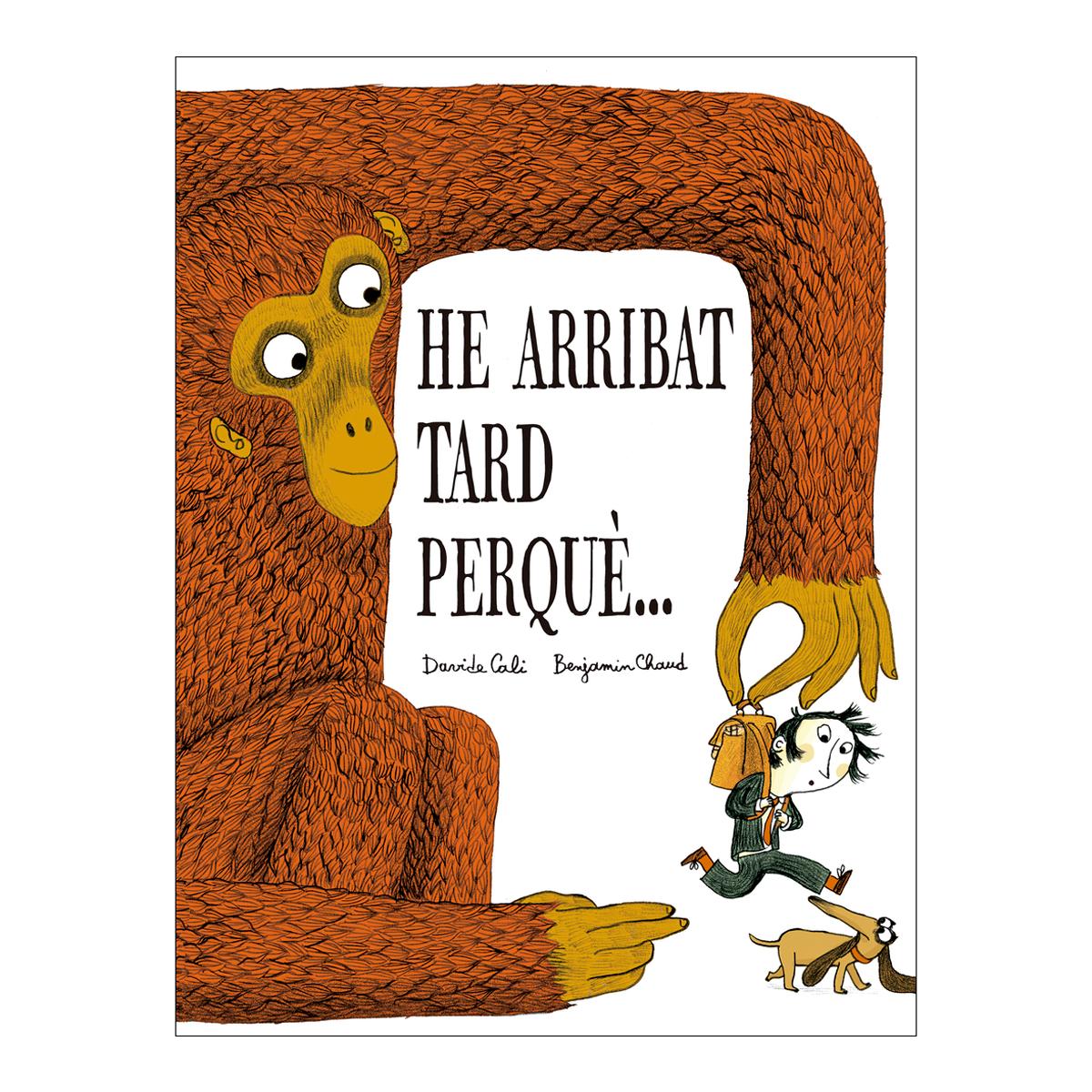 Imagem 0 de He arribat tard perquè& (Capa dura)