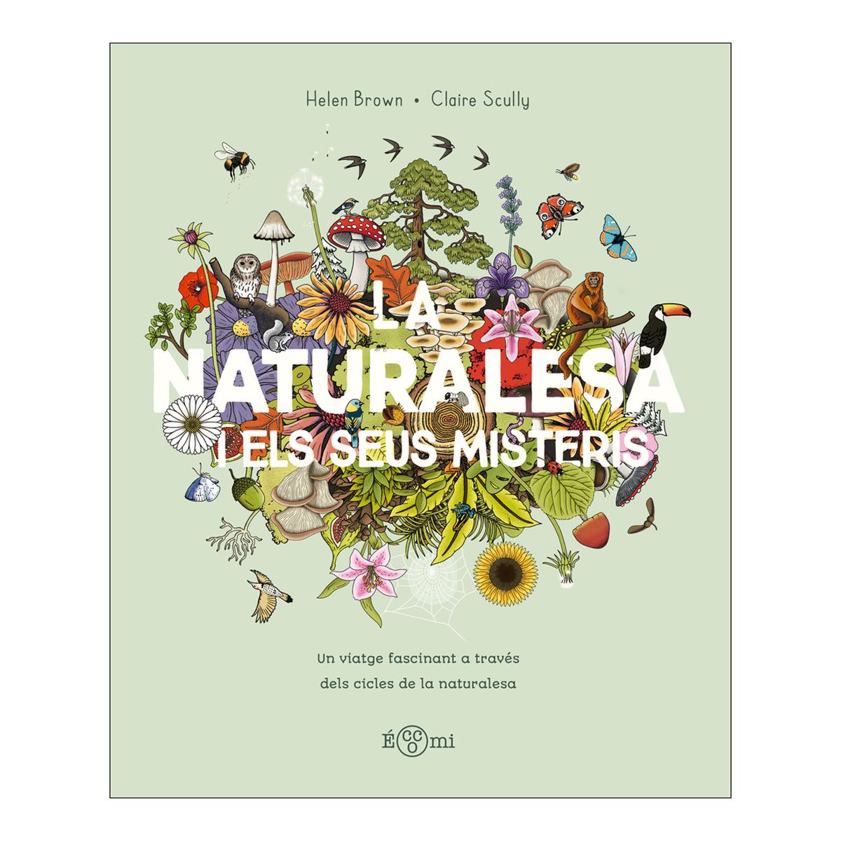 La Naturalesa i els seus misteris: Un viatge fascinant a través dels cicles de la naturalesa (Capa dura) 1
