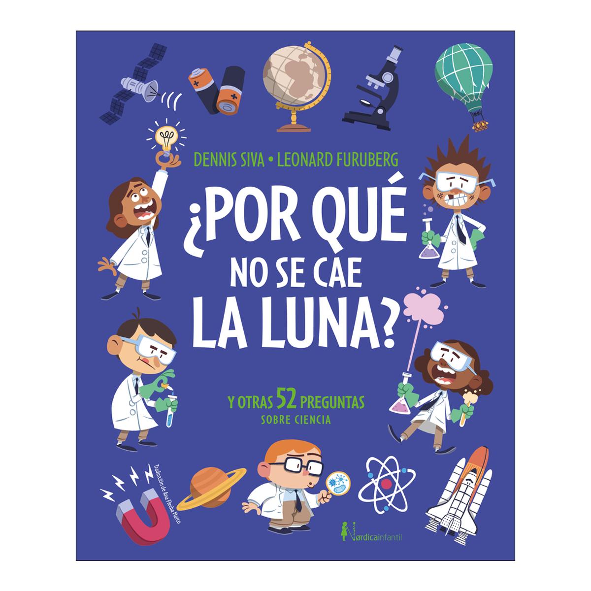 Imagem 0 de ¿Por qué no se cae la luna?: Y otras 52 preguntas sobre ciencia