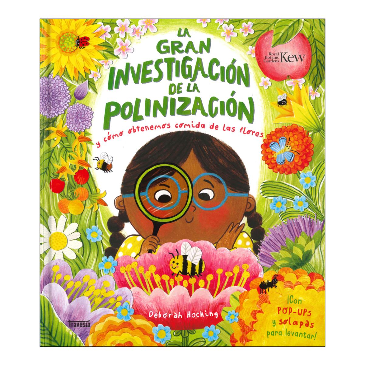 Imagem 0 de La gran investigación de la polinización: Y cómo obtenemos comida de las flores