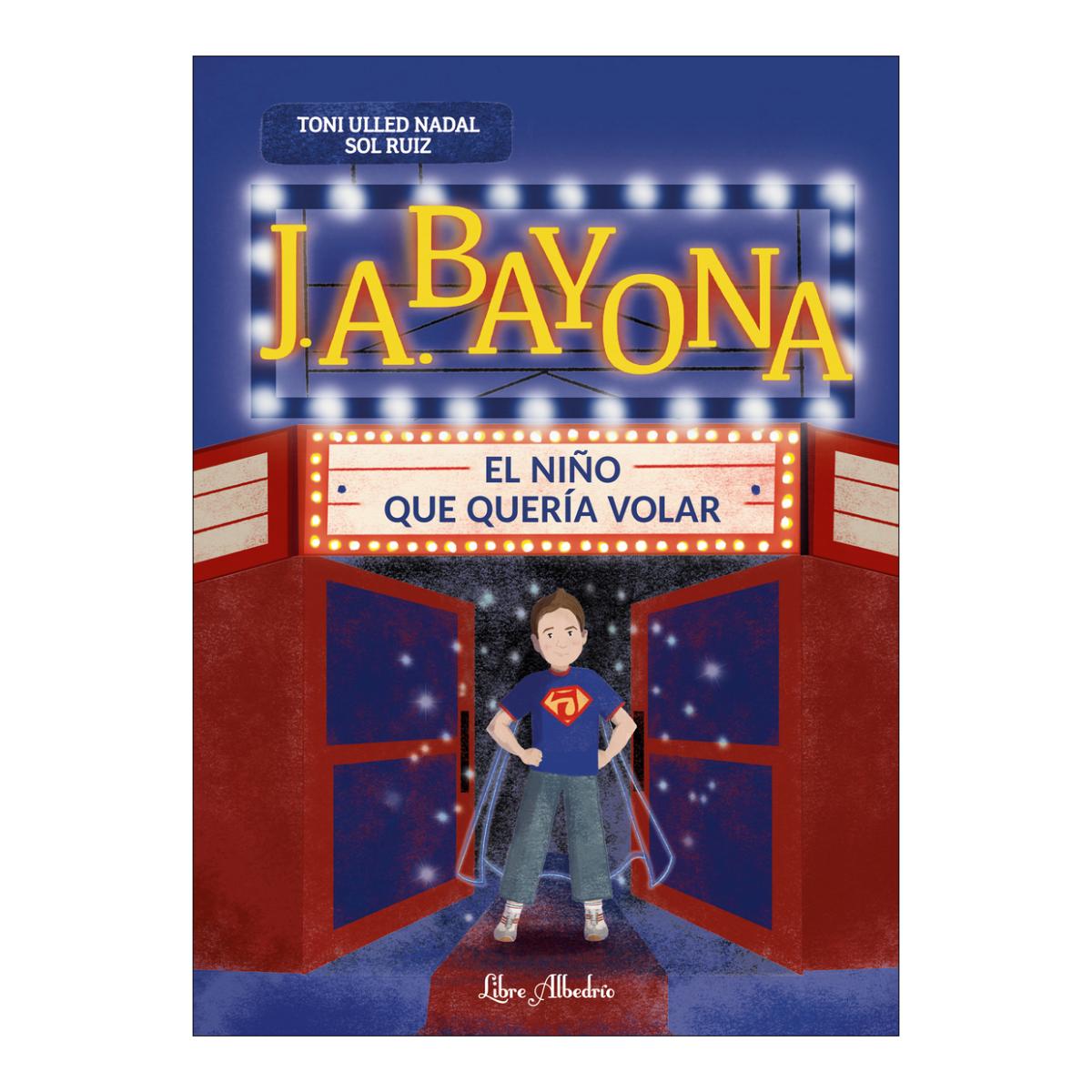 Imagem 0 de J. A. Bayona: El niño que quería volar (Capa Dura)