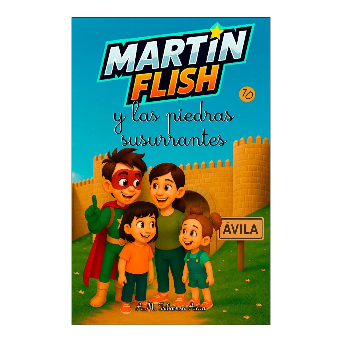 MARTÍNFLISH Y LAS PIEDRAS SUSURRANTES 10