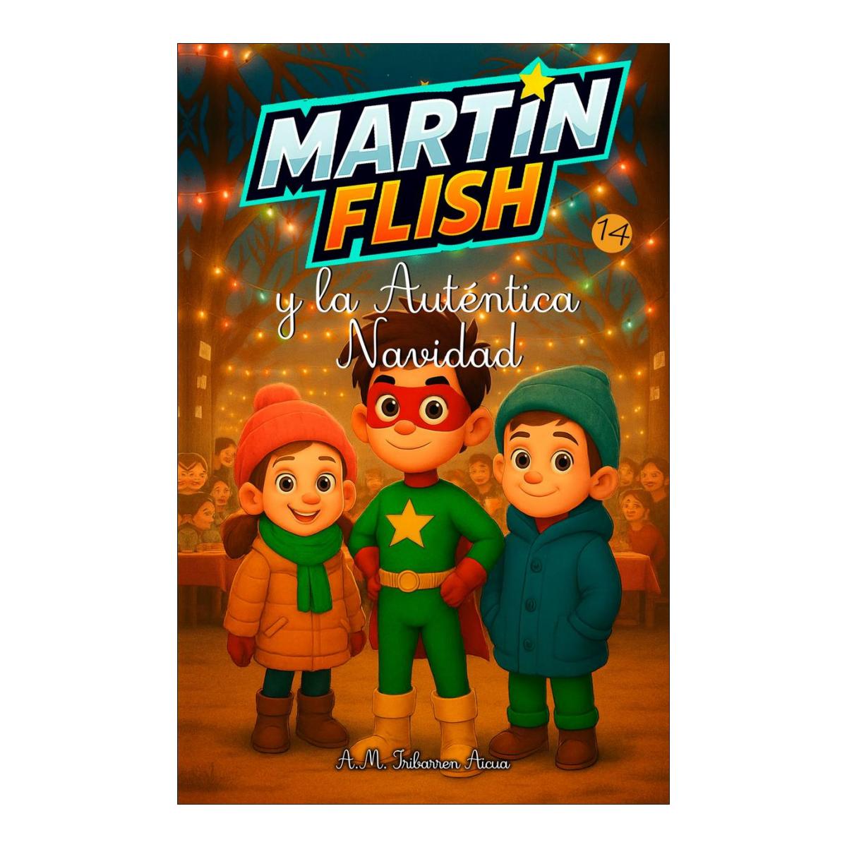 MARTÍNFLISH Y LA AUTÉNTICA NAVIDAD 14