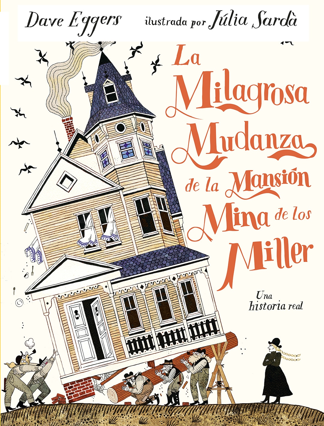 Imagem 0 de MILAGROSA MUDANZA DE LA MANSIÓN MINA DE (Capa Dura)