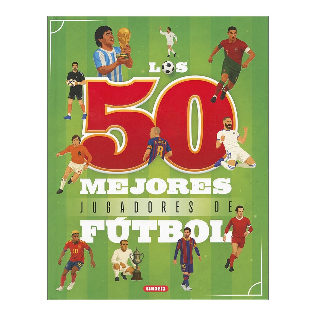 LOS 50 MEJORES JUGADORES DE FUTBOL  (Capa Dura) 1