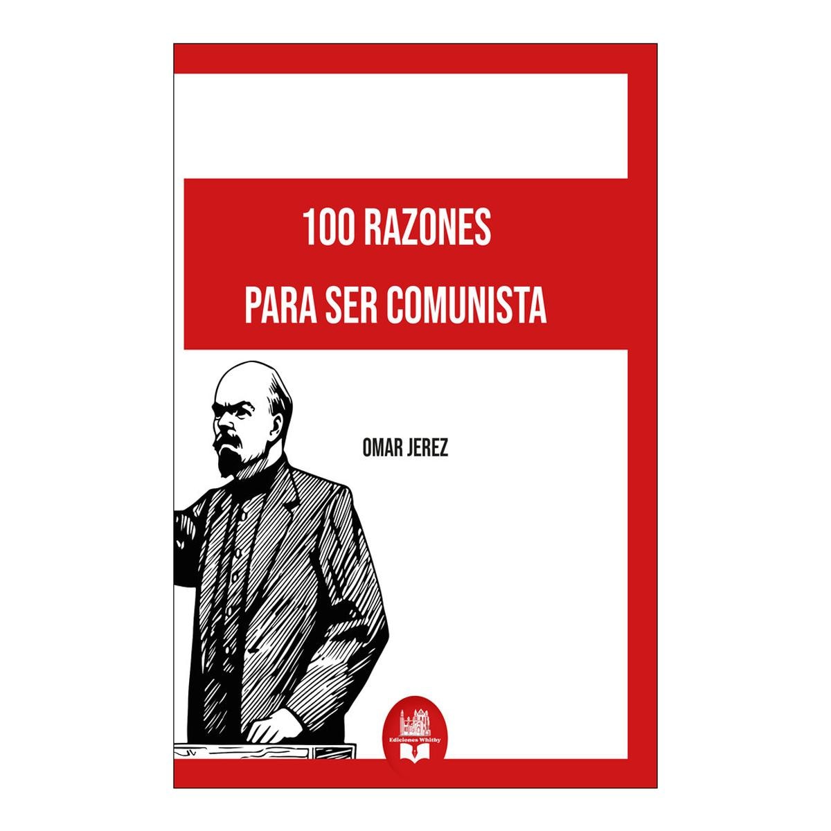 Imagem 0 de 100 RAZÓNES PARA SER COMUNISTA  (Capa Mole)