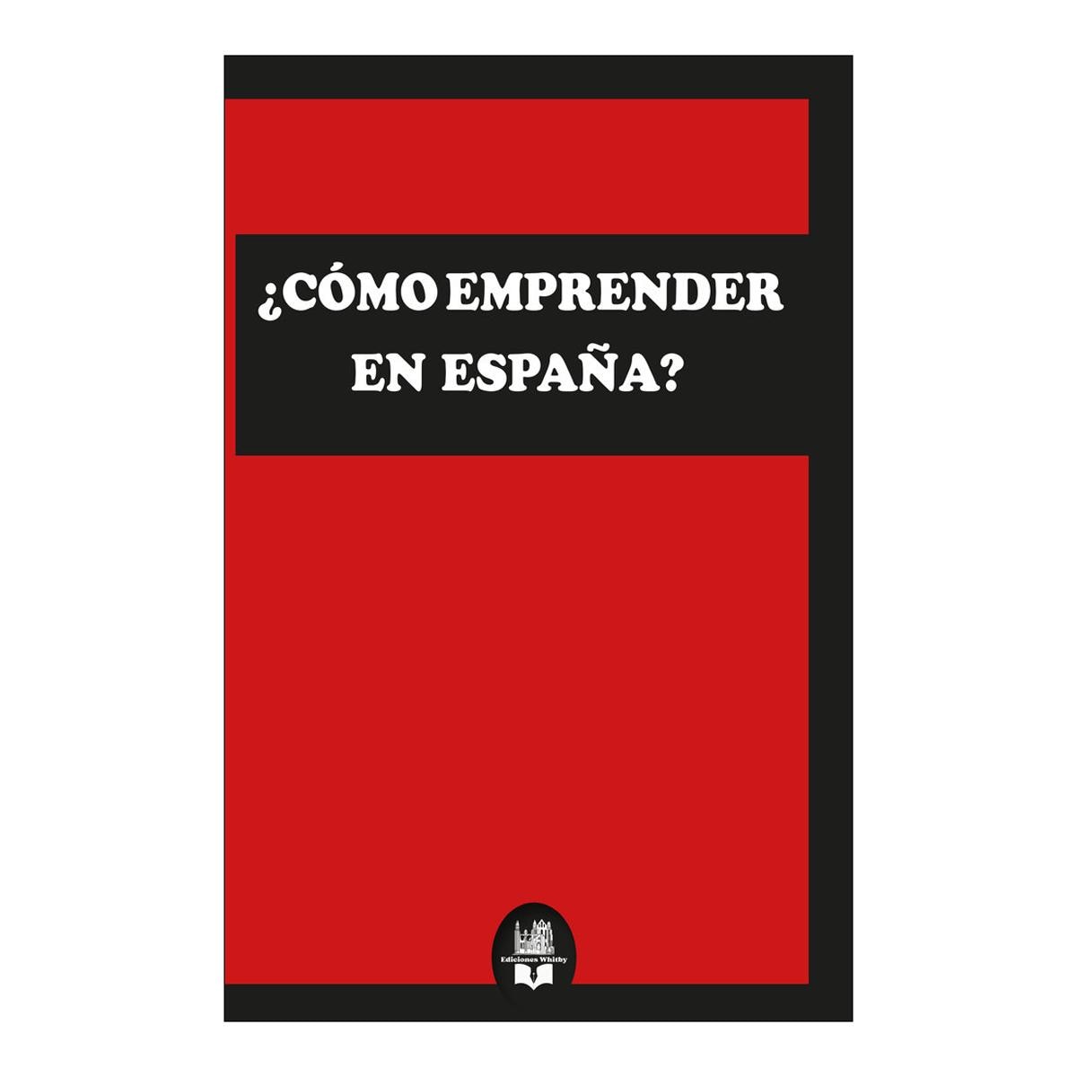 Imagem 0 de ¿CÓMO EMPRENDER EN ESPAÑA?  (Capa Mole)