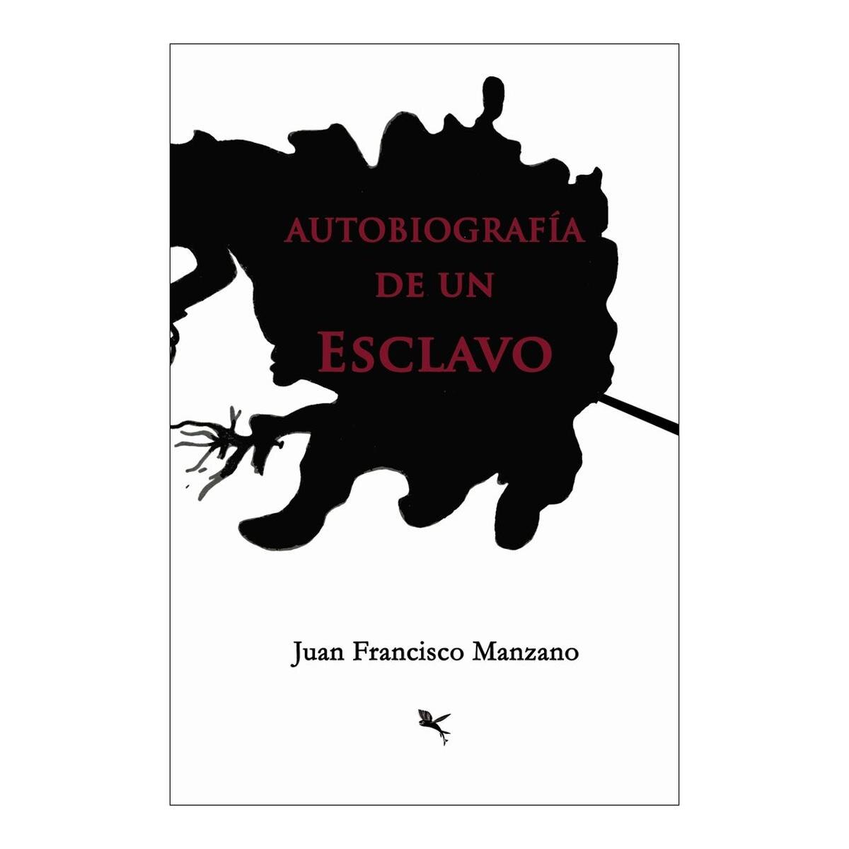 AUTOBIOGRAFÍA DE UN ESCLAVO