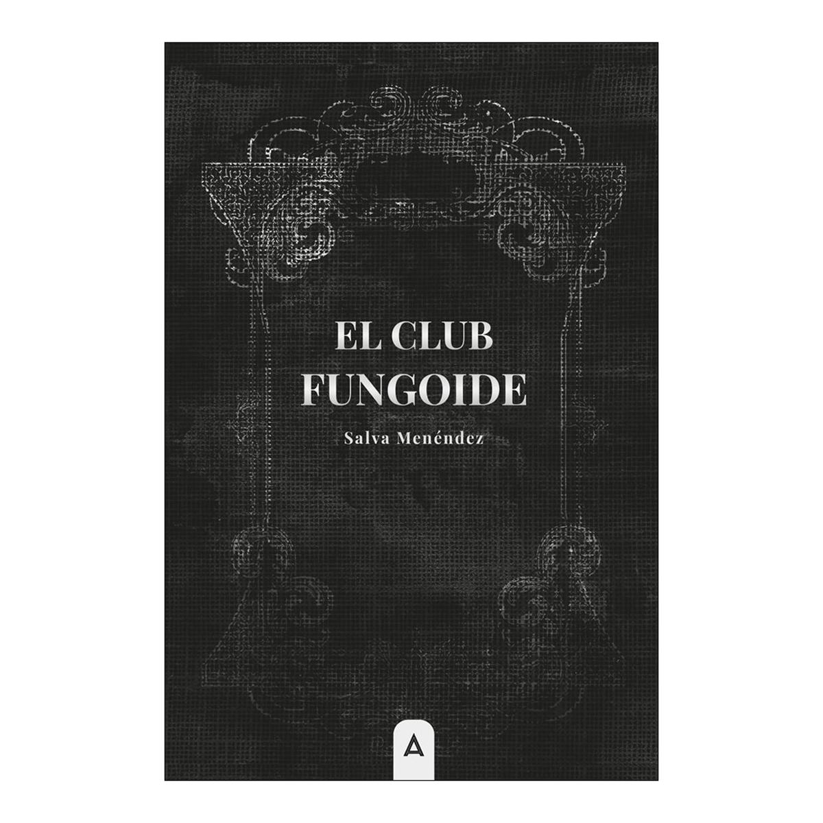 EL CLUB FUNGOIDE